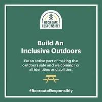 Be an active part of making the outdoors safe and welcoming for all identities and abilities.